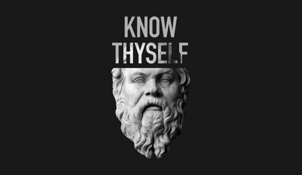 Know Thyself!