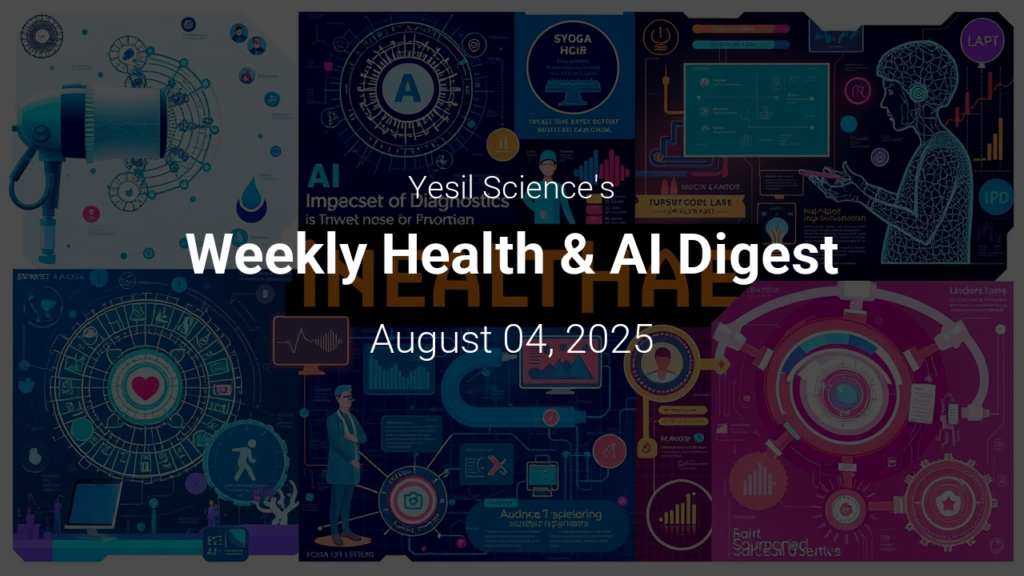 Weekly Health & AI Digest – August 04, 2025