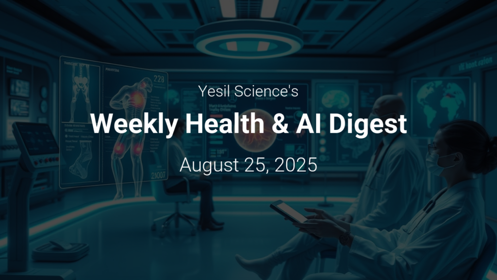 Weekly Health & AI Digest – August 25, 2025