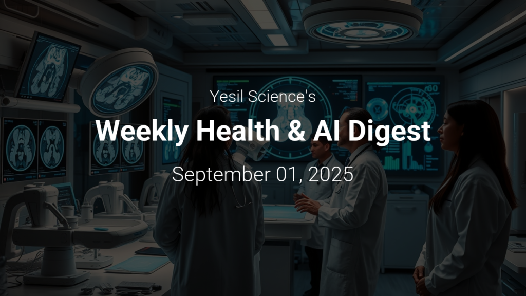 Weekly Health & AI Digest – September 01, 2025