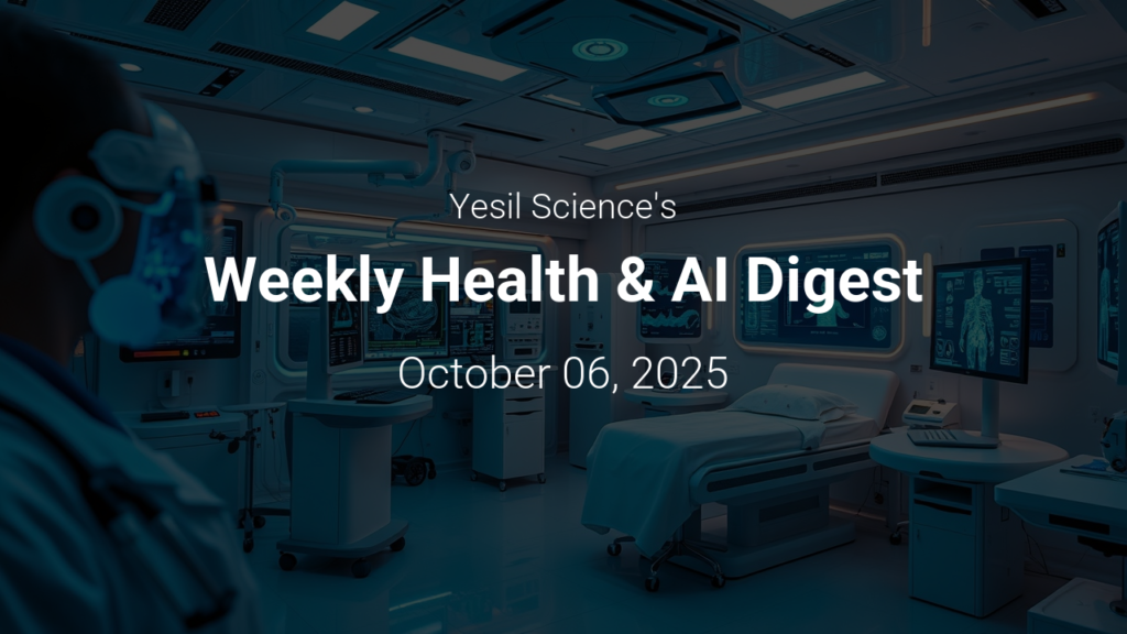 Haftalık Sağlık ve Yapay Zeka Özeti – October 06, 2025