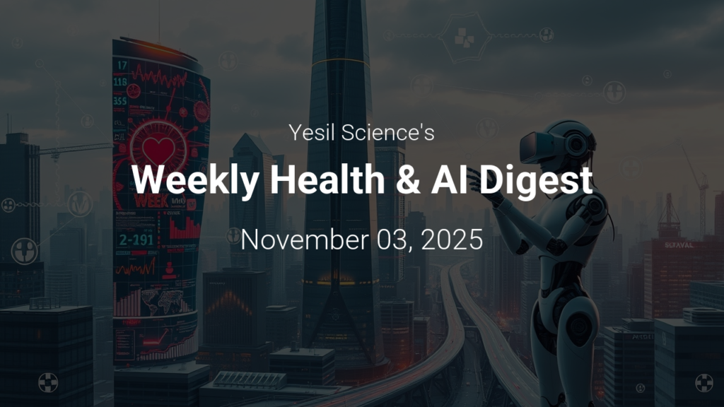 Weekly Health & AI Digest – November 03, 2025