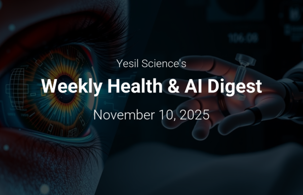 WeeklyHealthAIDigestNovember102025 Yesil Science Weekly Health AI Digest November 10 2025