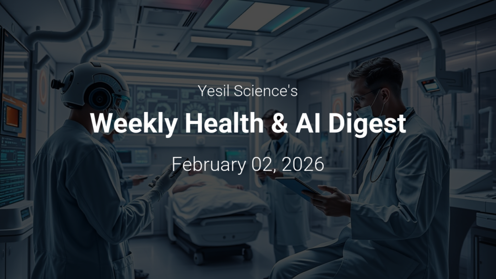 Haftalık Sağlık ve Yapay Zeka Özeti – February 02, 2026